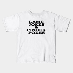 Lame Jokes & Finger Pokes 2 Kids T-Shirt